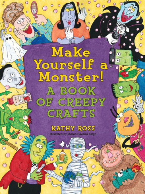 Title details for Make Yourself a Monster! by Kathy Ross - Wait list
